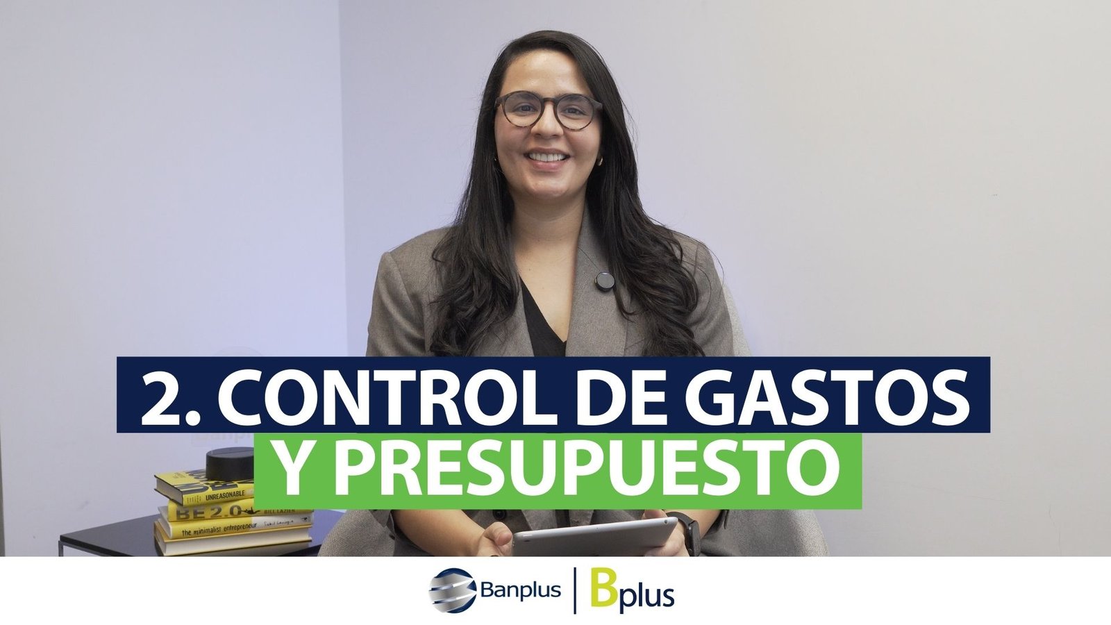 2. Control de gastos y presupuestos – Finanzas para Mujeres. Por Karla Mary