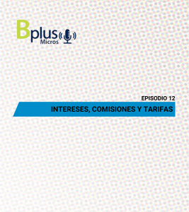 Intereses, Comisiones y Tarifas – Ep. 12