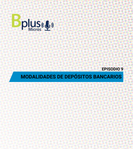 Modalidades de depósitos bancarios – Ep. 9